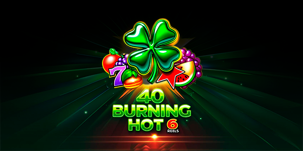 40 Burning Hot 6