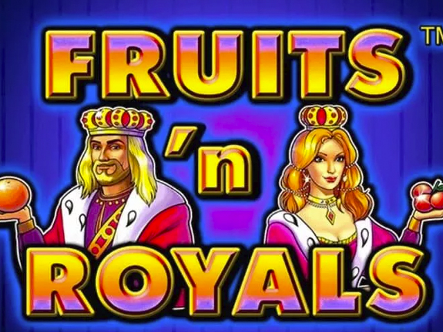 Fruits and Royals